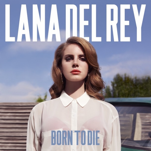 Couverture BORN TO DIE de Lana DEL REY