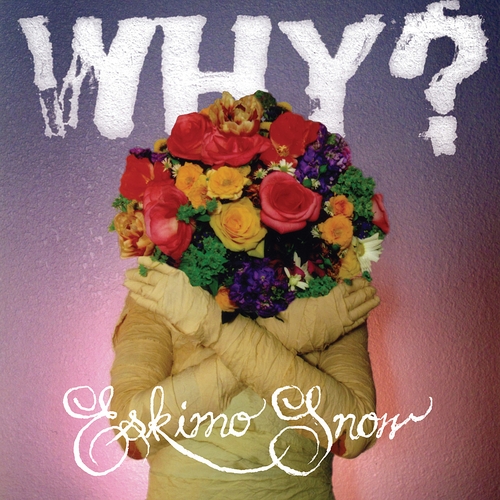 Couverture ESKIMO SNOW de WHY?