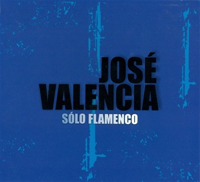 Couverture SÓLO FLAMENCO de José VALENCIA