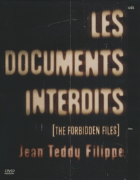 Image du média "LES DOCUMENTS INTERDITS de Jean Teddy FILIPPE"