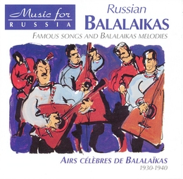 Image du média "RUSSIAN BALALAIKAS - AIRS CELEBRES DE BALALAÏKAS 1930-1940"