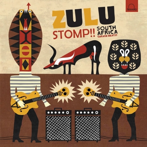 Couverture ZULU STOMP! - SOUTH AFRICA GARAGE BEATS!