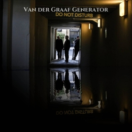 Image du média "DO NOT DISTURB de VAN DER GRAAF GENERATOR"