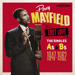 Image du média "LOST LOVE  - THE SINGLES AS & BS 1947-1962 de Percy MAYFIELD"