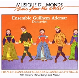 Image du média "CHANSONS ET MUSIQUES À DANSER AU XVIE SIÈCLE de ENSEMBLE GUILHEM ADEMAR"