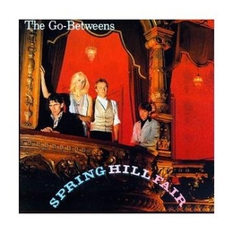 Image du média "SPRING HILL FAIR de THE GO-BETWEENS"