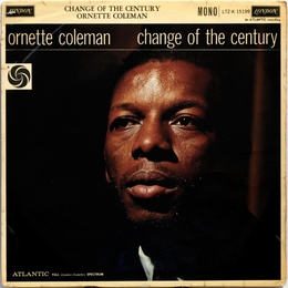 Image du média "CHANGE OF THE CENTURY de Ornette COLEMAN"