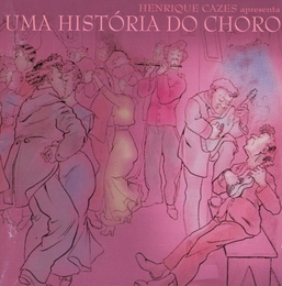 Image du média "HENRIQUE CAZES APRESENTA UMA HISTORIA DO CHORO"