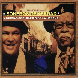 Image du média "A BUENA VISTA: BARRIO DE LA HABANA de SONEROS DE VERDAD"