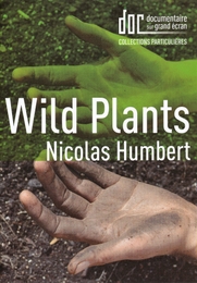 Image du média "WILD PLANTS de Nicolas HUMBERT"