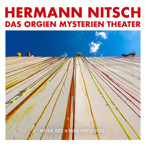 Couverture ORGIEN MYSTERIEN THEATER - DIE MUSIK DES 6-TAGE-SPIELS 2022 de Hermann NITSCH