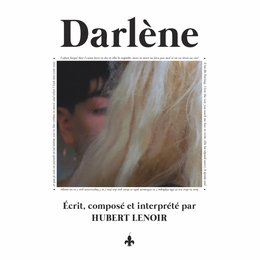 Image du média "DARLÈNE de Hubert LENOIR"