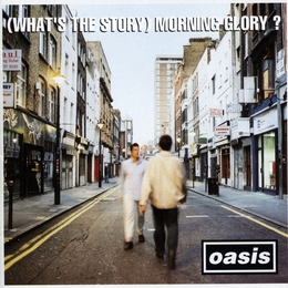 Image du média "WHAT'S THE STORY MORNING GLORY? de OASIS"