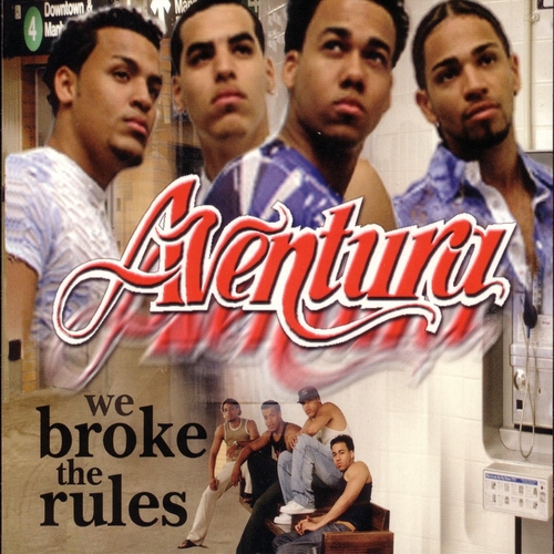 Couverture WE BROKE THE RULES de AVENTURA