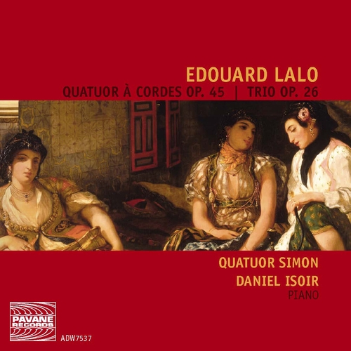 Couverture QUATUOR CORDES OP.45 / TRIO CLAVIER N°3 OP.26 de Edouard LALO