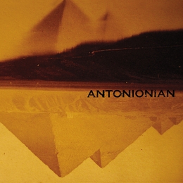 Image du média "ANTONIONIAN de ANTONIONIAN"