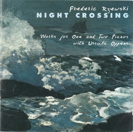 Image du média "NIGHT CROSSING - WORKS FOR ONE OR TWO PIANOS de Frederic RZEWSKI"