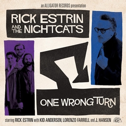 Image du média "ONE WRONG TURN de Rick ESTRIN AND THE NIGHTCATS"