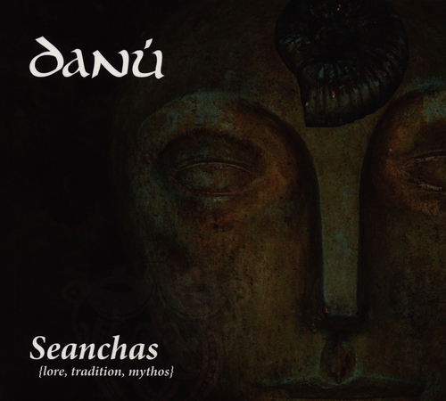 Couverture SEANCHAS (LORE, TRADITION, MYTHOS) de DANÚ