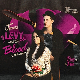 Image du média "PRAY TO BE FREE de James LEVY AND THE BLOOD RED ROSES"