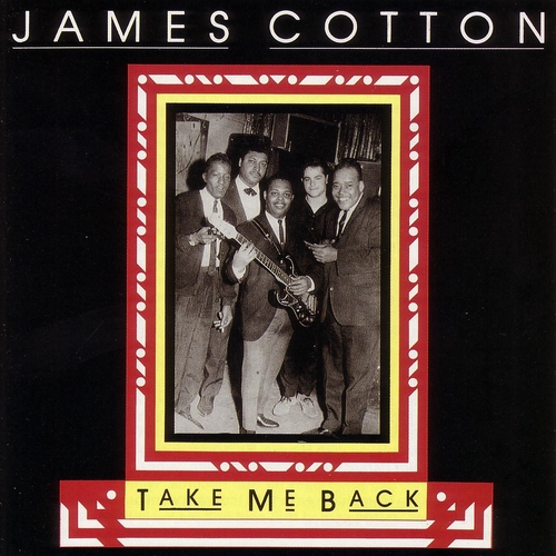 Couverture TAKE ME BACK de James COTTON