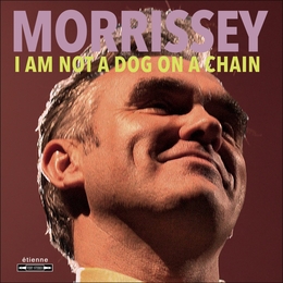 Image du média "I AM NOT A DOG de MORRISSEY"