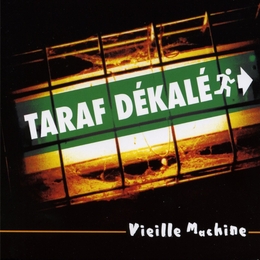 Image du média "VIEILLE MACHINE de TARAF DEKALE"