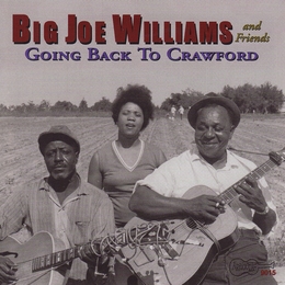 Image du média "GOING BACK TO CRAWFORD de Big Joe WILLIAMS & FRIENDS"