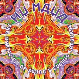 Image du média "THE MYSTICISM OF SOUND & COSMIC LANGUAGE (+BONUS) de HY MAYA"