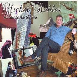 Image du média "CHANSONS TÊTUES de Michel BÜHLER"