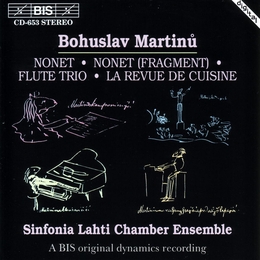 Image du média "NONET / NONET (FRAGMENT) / TRIO FLUTE / LA REVUE DE CUISINE de Bohuslav MARTINU"