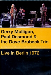 Image du média "LIVE IN BERLIN, 1972 de Gerry MULLIGAN, DESMOND & BRUBECK TRIO"