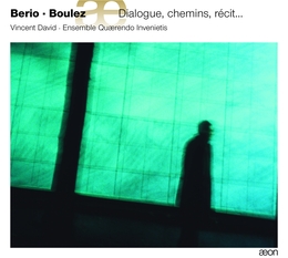 Image du média "DIALOGUE, CHEMINS, RÉCIT,...(BOULEZ, WEBERN) de Luciano BERIO"