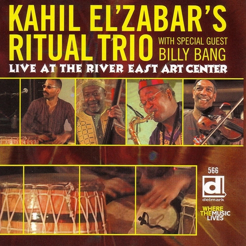 Couverture LIVE AT THE RIVER EAST ART CENTER de Kahil EL'ZABAR RITUAL TRIO & BILLY BANG