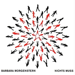 Image du média "NICHTS MUSS de Barbara MORGENSTERN"