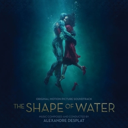 Image du média "THE SHAPE OF WATER de Alexandre DESPLAT"