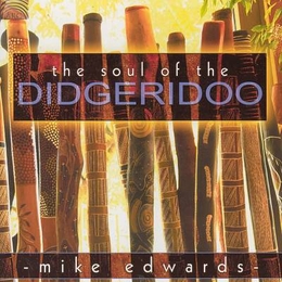 Image du média "THE SOUL OF THE DIDGERIDOO de Mike EDWARDS"