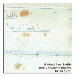 Image du média "RED CHRYSANTHEMUMS (SOLOS 1977) de Wadada Leo SMITH"