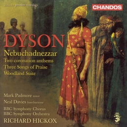 Image du média "NEBUCHADNEZZAR / WOODLAND SUITE / O PRAISE GOD / CONFORTARE de George [Sir] DYSON"