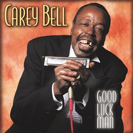 Image du média "GOOD LUCK MAN de Carey BELL"