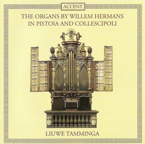 Couverture ORGANS BY WILLEM HERMANS IN PISTOIA AND COLLESCIPOLI