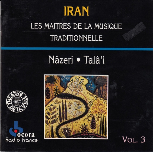 Couverture IRAN: LES MAITRES DE LA MUSIQUE TRADITIONNELLE VOL. 3