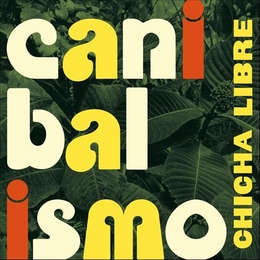 Image du média "CANIBALISMO de CHICHA LIBRE"