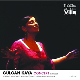 Image du média "CONCERT 22.11.2004. TURQUIE: MÉMOIRE D'ANATOLIE de Gülcan KAYA"