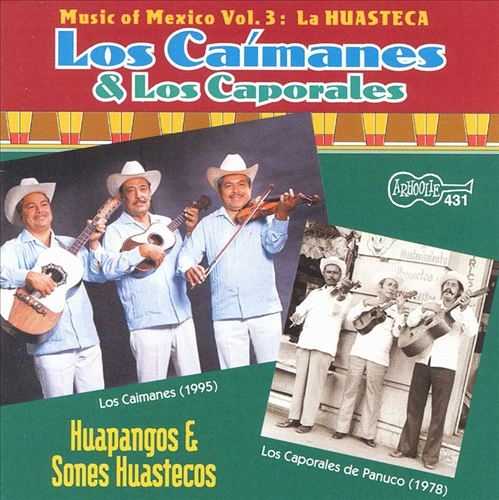 Couverture MUSIC OF MEXICO, VOL.3: LA HUASTECA de LOS CAIMANES & LOS CAPORALES