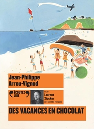 Image du média "DES VACANCES EN CHOCOLAT de Jean-Philippe ARROU-VIGNOD"