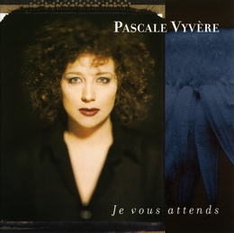 Image du média "JE VOUS ATTENDS de Pascale VYVERE"