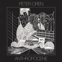 Image du média "ANTHROPOCENE de Peter OREN"