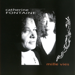 Image du média "MILLE VIES de Catherine FONTAINE"