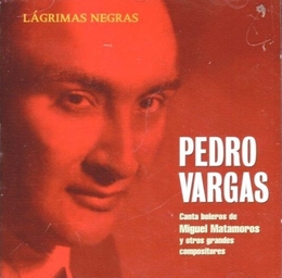 Image du média "LAGRIMAS NEGRAS de Pedro VARGAS"